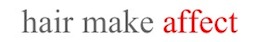 hairmake affect "Kana美容師ブログ”
